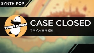Electro Funk || Case Closed - Traverse [World Premiere]