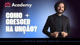 Como crescer na unção - @aprobsonmartins