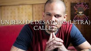 UN BESO DE DESAYUNO (LETRA) Calle 13