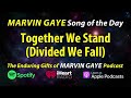 Marvin Gaye Together We Stand (Divided We Fall)