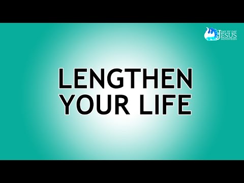 2023-04-12 Lengthen Your Life - Ed Lapiz
