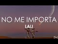 Lali - No Me Importa (Letra)