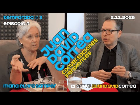 Juan David Correa - Conversaciones pendientes. Con María Elvira Samper.