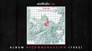 DT:Recommends | Trans-4M - Sublunar Oracles (1992/2019) Album