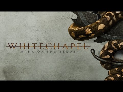 Whitechapel - Mark of the Blade (LYRIC VIDEO)