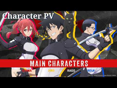 《BLACK TORCH》 - Character PV