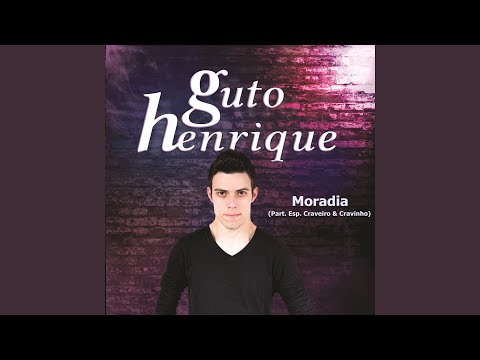 Moradia - Guto Henrique