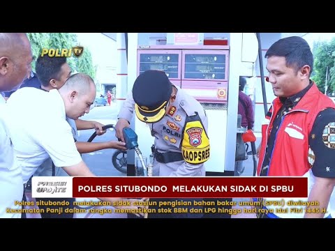 PRESISI UPDATE : POLRES SITUBONDO MELAKUKAN SIDAK DI SPBU 05/04/2024 18.00