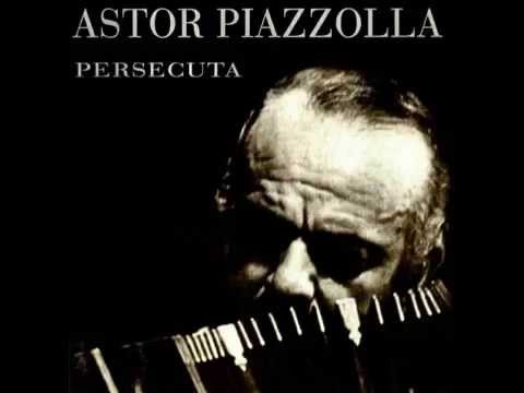 download lagu mp3 mp4 Astor Piazzolla Persecuta, download lagu Astor Piazzolla Persecuta gratis, unduh video klip Astor Piazzolla Persecuta