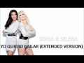 Sonia & Selena - Yo quiero bailar (extended ...