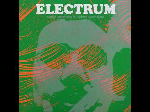 Akira Ishikawa & Count Buffalos – Electrum (1970)