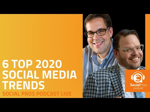 6 Top 2020 Social Media Trends