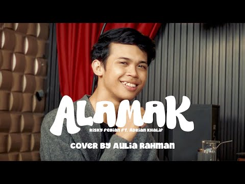 Rizky Febian & Adrian Khalif - Alamak (Cover by Aulia Rahman)