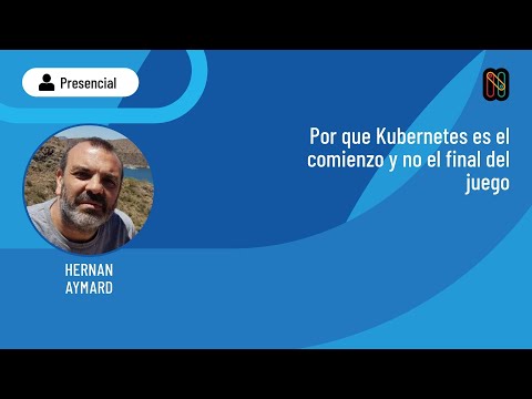Por qué Kubernetes es el comienzo y no el final del juego
