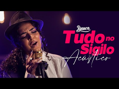 Bianca - Tudo no Sigilo (Acústico)