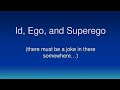 Ego And Superego There Must Be A Joke In There Somewhere