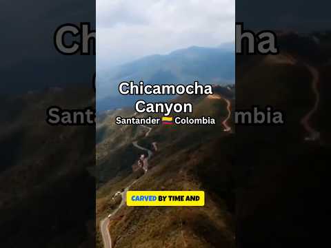 Chicamocha Canyon 🇨🇴 Colombia’s Massive Natural Wonder | Santander Travel