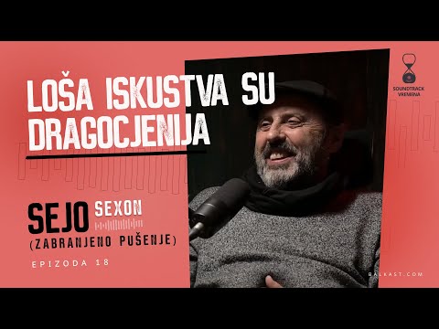 Jedini autentični odgovor na punk - Sejo Sexon - Soundtrack vremena - E18