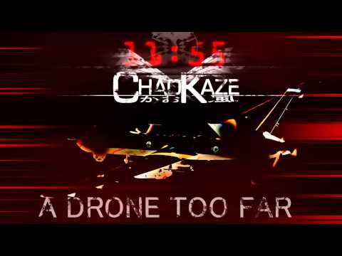 Chaokaze - Five Minutes to Midnight/A Drone Too Far