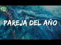 (Lyrics/Letra) Pareja Del Año - Sebastian Yatra