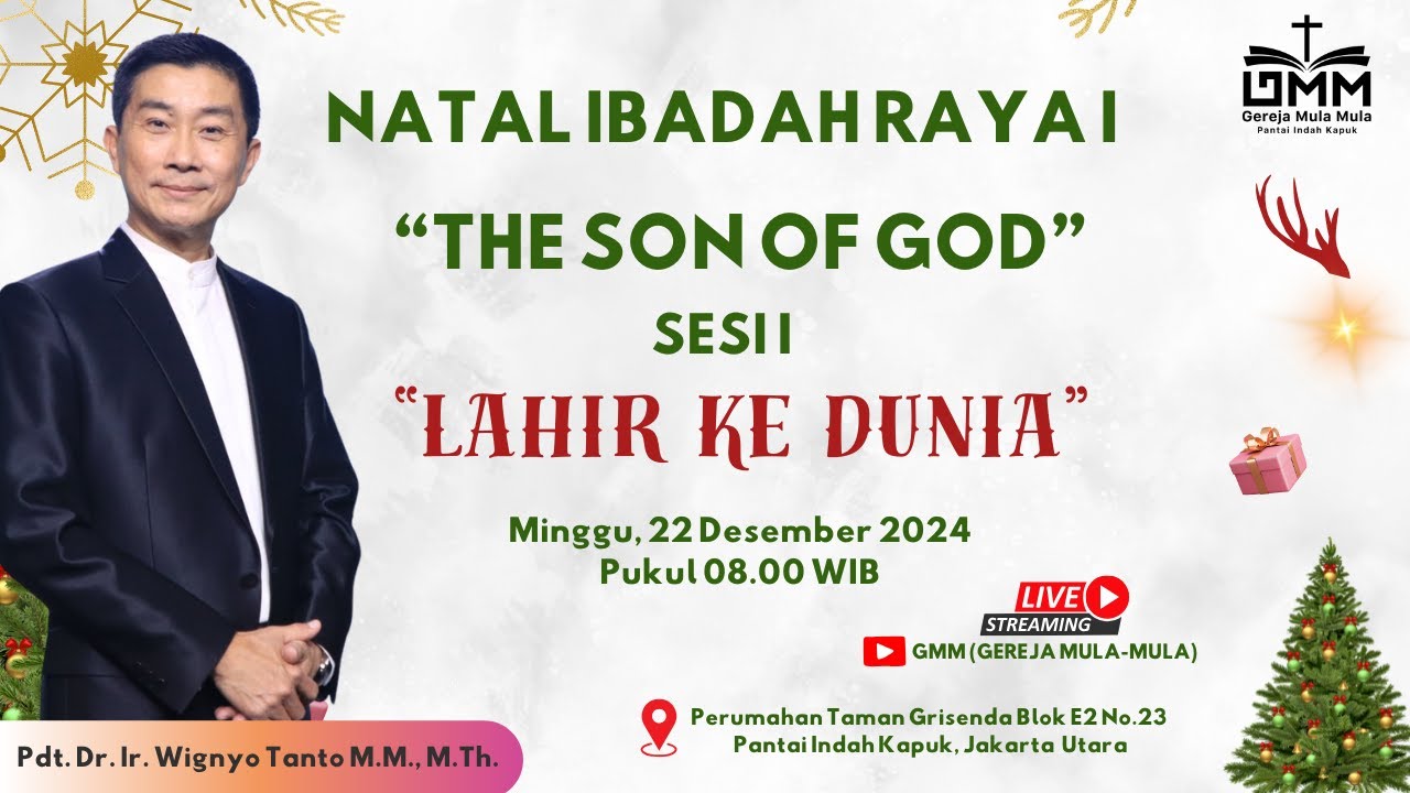 Sesi 1 – The Son of God: Lahir ke Dunia – Pdt. Dr. Ir. Wignyo Tanto, M.M., M.Th. (221224)
