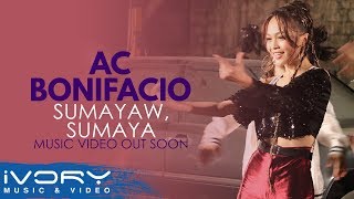 AC Bonifacio - Sumayaw, Sumaya (Teaser)