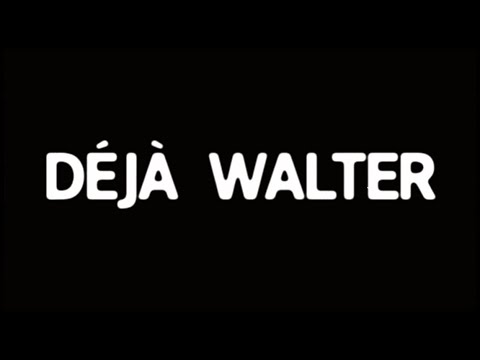 Déjà Walter - A Film by The Times