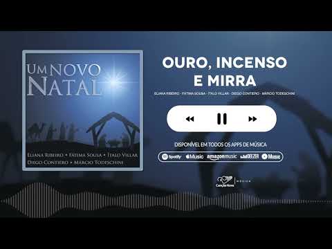 Ouro, Incenso e Mirra | CD Um Novo Natal