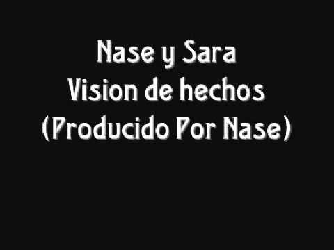 Nase y Sara - Vision de hechos (Producido Por Nase)