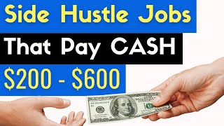 6 Top Side Hustle Jobs That Pay You Cash on the Spot