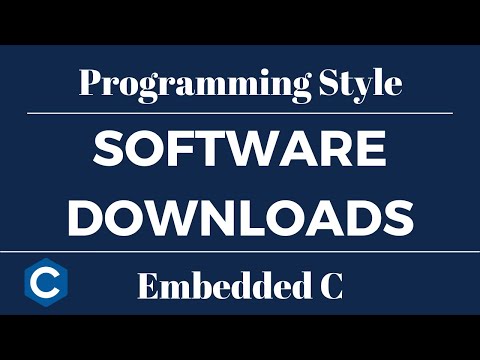 Embedded C Programming Style: Tutorial 1 - Software Downloads