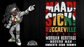 Morgan Heritage - Modern Man | Umberto Echo Dubmix [Official Audio | Oneness Records 2016]
