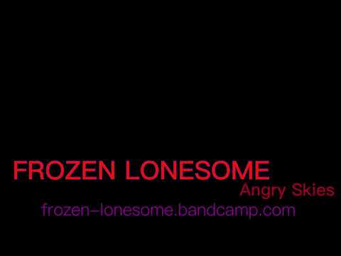 FROZEN LONESOME: Angry Skies (Synthstrom Deluge)