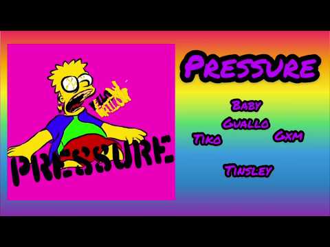 Pressure - Guallo6bandZ featured Tiko, GXm, Tinsley