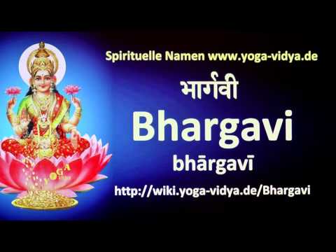 Spiritueller Name Bhargavi   - Bedeutung und Übersetzung aus dem Sanskrit