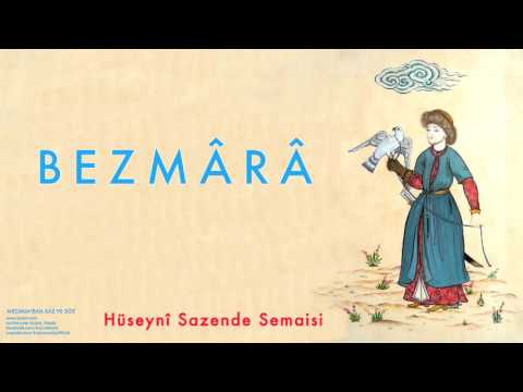 Bezmârâ - Hüseynî Sazende Semaisi [ Mecmuadan Saz ve Söz © 2003 Kalan Müzik ]