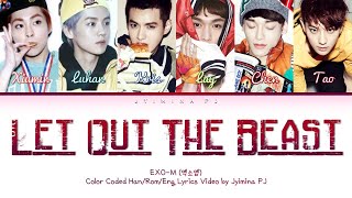 EXO-M (엑소엠) - &#39;Let Out The Beast&#39; Lyrics (Color Coded_Chin_Pin_Eng)