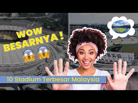10 Stadium Terbesar di Malaysia