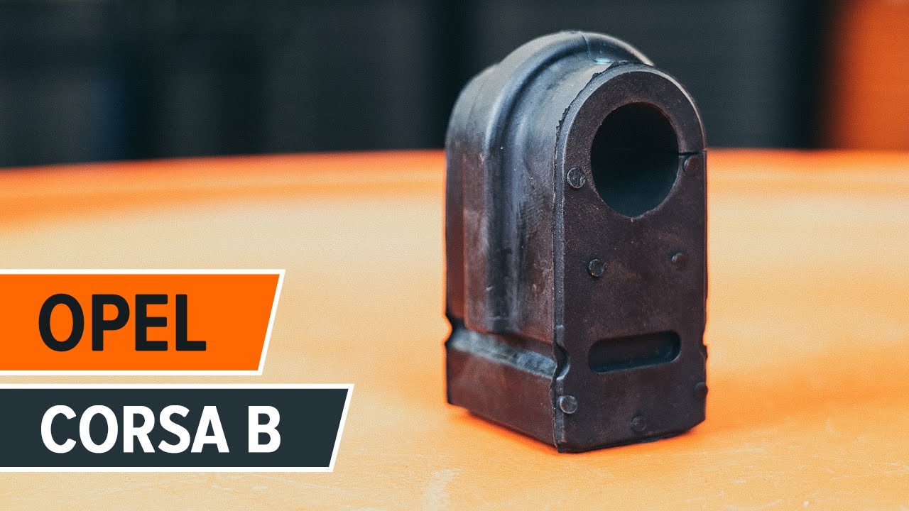 Cómo cambiar: silentblock barra estabilizadora de la parte delantera - Opel Corsa S93 | Guía de sustitución
