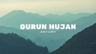 Download lagu Juicy Luicy - Gurun Hujan (lirik) mp3 Download lagu Juicy Luicy - Gurun Hujan (lirik) mp3