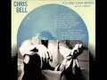 I Dont Know  - Chris Bell