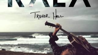 Trevor Hall - Samay (With Lyrics)
