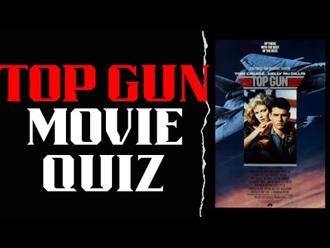 TOP GUN Movie Quiz!