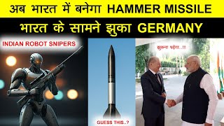 Indian Defence News:Indian Army Robot Sniper Units,Why Germany is trying to plea
