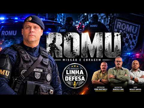 ROMU Missão e Coragem | EP#37