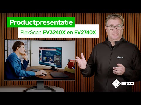 Productpresentatie: 4K Kantoormonitoren EIZO FlexScan EV3240X & EV2740X