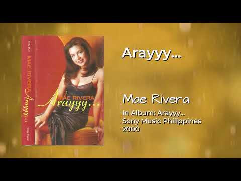 Mae Rivera - Arayyy... (Audio)