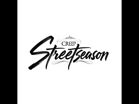 CREEP STREETSEASON... EPISODE 1...