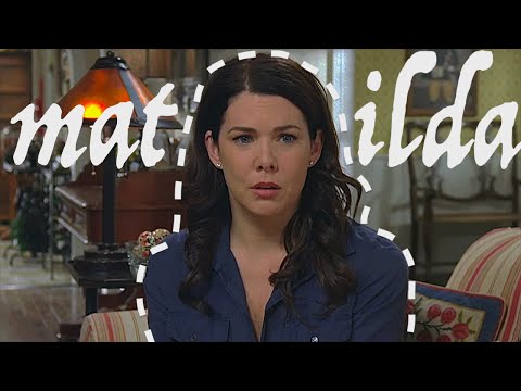 lorelai gilmore | matilda