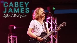 Casey James - Live - Different Kind Of Love
